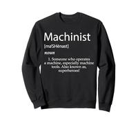 Outil de Fabrication d'opérateur de Machine de définition de machiniste Sweatshirt