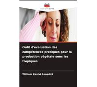 Outil d'évaluation des compétences pratiques pour la production végétale sous les tropiques