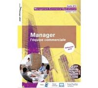 Outils BTS Manager l'équipe commerciale 1re et 2e année BTS MCO - Livre élève - Éd. 2019