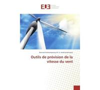 Outils de prévision de la vitesse du vent - Bernard Andriamparany - Universitaires Europeennes - broché - Guide