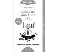 Outils du manager idéal, c'est Malin ! Céline Chaudeau (Auteur)