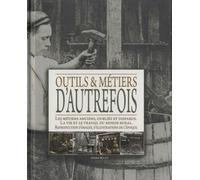 Outils et métiers d'autrefois