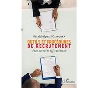 Herald Mpassi Diafouka – Outils et procédures de recrutement – Pour recruter efficacement – Broché