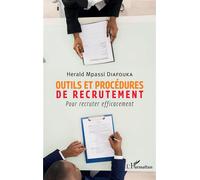 Herald Mpassi Diafouka – Outils et procédures de recrutement – Pour recruter efficacement – Broché