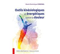 Outils kinésiologiques et énergétiques contre la douleur