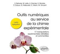 Outils Numériques Au Service De La Chimie Expérimentale Capes, Agrégation - 17 Manipulations Expérimentales Détaillées Et Commentées