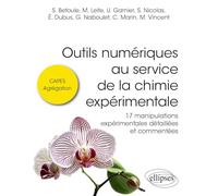 Outils numériques au service de la chimie expérimentale CAPES, Agrégation: 17 manipulations expérimentales détaillées et commentées