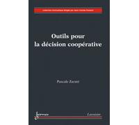 Outils pour la décision coopérative - Jean-Charles Pomerol - Hermes Science Publications - broché - Etude