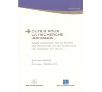 Outils Pour La Recherche Juridique - Méthodologie De La Thèse De Doctorat Et Du Mémoire De Master En Droit