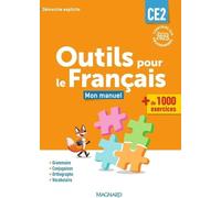 Outils Pour Le Français Ce2 - Mon Manuel - Edition 2025