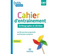Outils pour le Français CM1 (2020) - Cahier d'entraînement - Orthographe et dictées - Sylvie Bordron - Magnard - broché - Scolaire / Universitaire