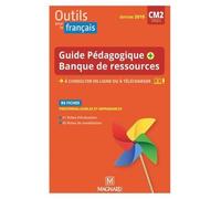 Outils Pour Le Français Cm2 Cycle 3 - Guide Pédagogique Papier + Banque De Ressources À Télécharger