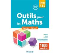 Outils pour les Maths cycles 2, 3 et 4 - Manuel de l'élève - Remédiation ULIS, SEGPA, RASED, UPE2A (2025) - tome 1 - Marie-Laure Frey-Tournier - Magnard - broché - Scolaire / Universitaire