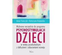 Outils Sélectionnés Pour Un Programme De Psychostimulation Destiné Aux Enfants D'âge Préscolaire Présentant Des Déficits Et Des Troubles Du Développement
