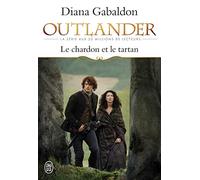 OUTLANDER - 1 - LE CHARDON ET LE TARTAN