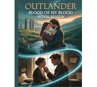 Outlander: Blood of My Blood Movie Review: Une plongée en profondeur dans le casting de la série, le drame de production et la romance qui a tout déclenché