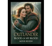 Outlander Blood of My Blood: Their Love Was a Battle Against Time
