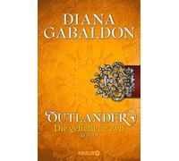 Outlander - Die geliehene Zeit [German] by Gabaldon, Diana [Paperback Germany]