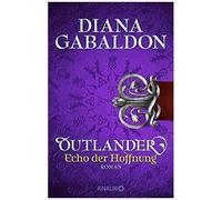 Diana Gabaldon, Barbara Schnell – Outlander – Echo der Hoffnung – Roman – Poche