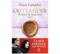 Outlander - Tome 8 - A L'encre De Mon Coeur - Partie 1