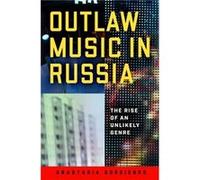 Outlaw Music in Russia - Anastasia Gordienko - University of Wisconsin Press - Livre en Anglais - Hardback Anastasia GordienkoAnastasia Gordienko (Auteur)