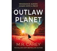 Outlaw Planet: The wild, exhilarating SF adventure