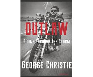 Outlaw: Riding Through the Storm
