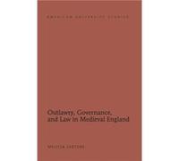 Outlawry Governance and Law in Medieval England by Melissa Sartore Melissa Sartore, (Auteur)