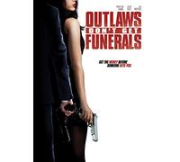 Outlaws Don't Get Funerals