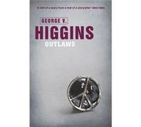 Outlaws Higgins, George V (Auteur)
