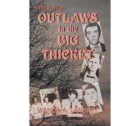 Outlaws In The Big Thicket