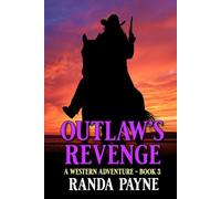 Outlaw's Revenge: A Western Adventure