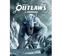 Outlaws - Tome 3 - Prémisses - Sylvain Runberg - Dupuis - cartonné - Bande dessinée