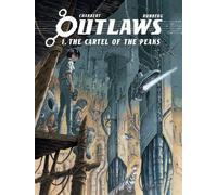 Outlaws Vol. 1 - The Cartel of the Peaks - Sylvain Runberg - Cinebook - cartonné - Bande dessinée