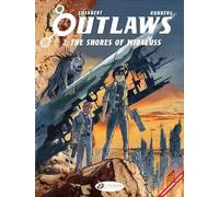Outlaws Vol. 2 - The Shores of Midaluss Sylvain Runberg (Auteur), Eric Chabbert (Dessinateur), Jerome Saincantin (Traduction)