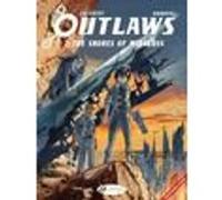 Outlaws Vol. 2 - The Shores of Midaluss Sylvain Runberg (Auteur), Eric Chabbert (Dessinateur), Jerome Saincantin (Traduction)