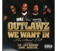 Outlawz - We Want in
