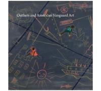 Outliers And American Vanguard Art