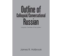 Outline Of Colloquial/Conversational Russian