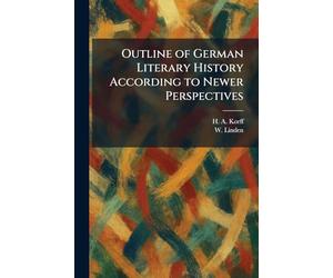 Outline of German Literary History According to Newer Perspectives