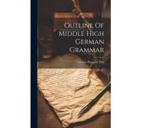 Outline Of Middle High German Grammar