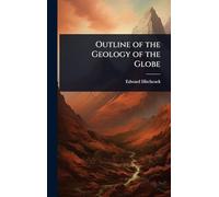 Outline of the Geology of the Globe