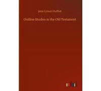 Outline Studies In The Old Testament