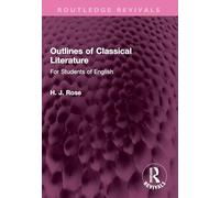 Outlines of Classical Literature: For Students of English