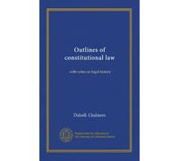 Outlines of constitutional law: with notes on legal history