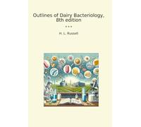 Outlines of Dairy Bacteriology, 8th edition