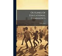 Outlines Of Educational Gymnastics