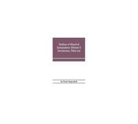 Outlines Of Historical Jurisprudence (Volume I) Introduction, Tribal Law