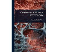 Outlines of Human Osteology