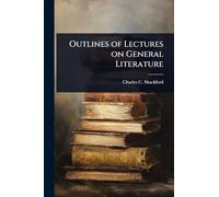 Outlines of Lectures on General Literature